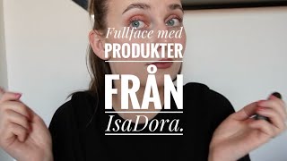 Testar nytt smink från IsaDora!