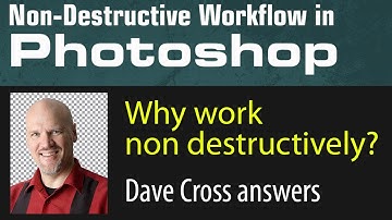 Why work non destructively in Photoshop? Dave Cross answers this