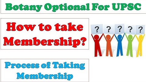 How to take Membership of Botany Optional for UPSC Channel: Botany Online Paid Videos: Botany Course