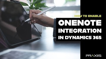 OneNote and Dynamics 365 Integration // Collaborate more effectively with OneNote and Dynamics 365