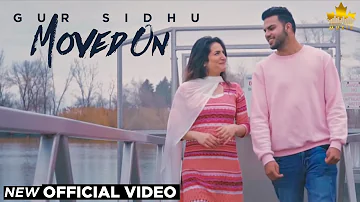 MOVED ON (OFFICIAL VIDEO)- Gur Sidhu - Gumnaam -  Latest Punjabi Songs 2019 - Brown Town Music