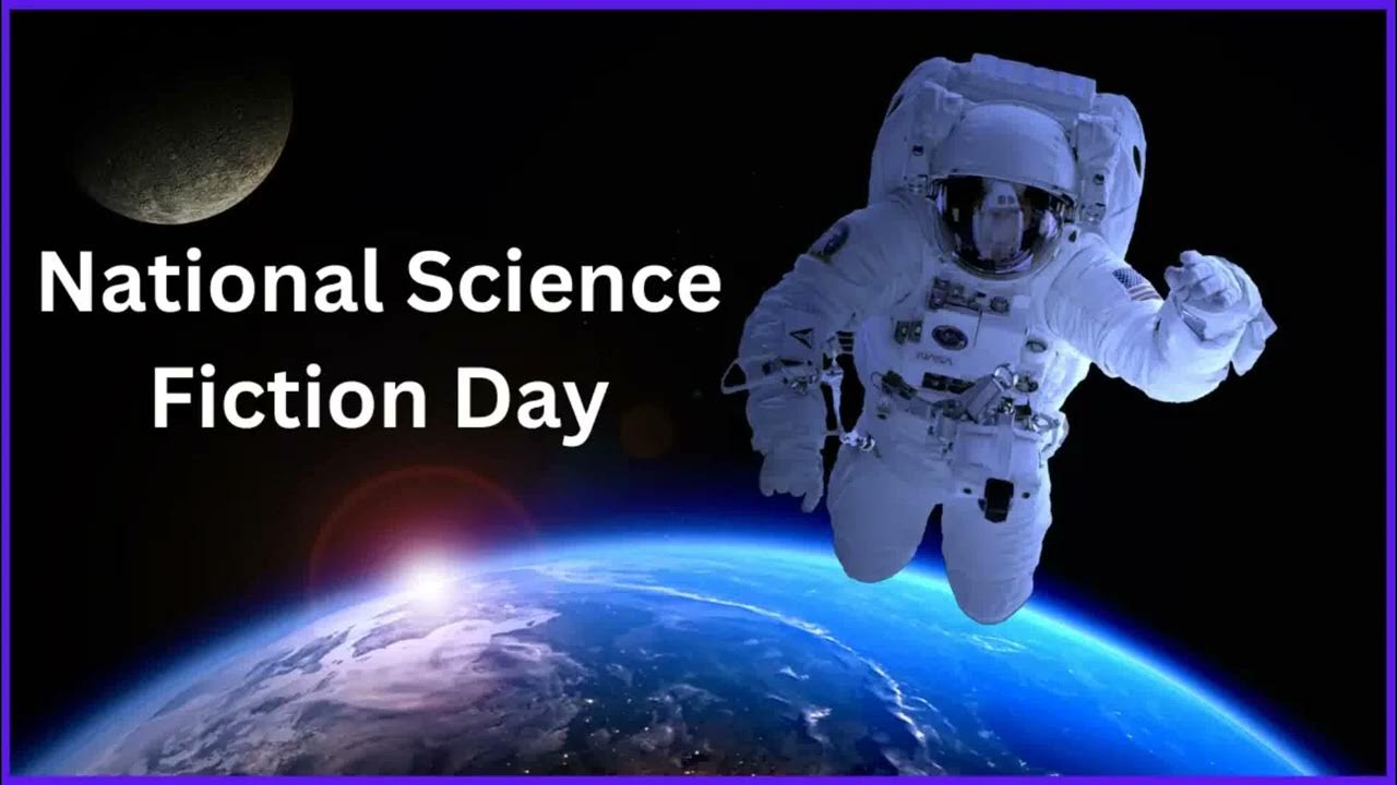 National Science Fiction Day 2024 YouTube National Science Fiction Day 2024 YouTube