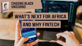 Whats Next For Africa And Why Fintech