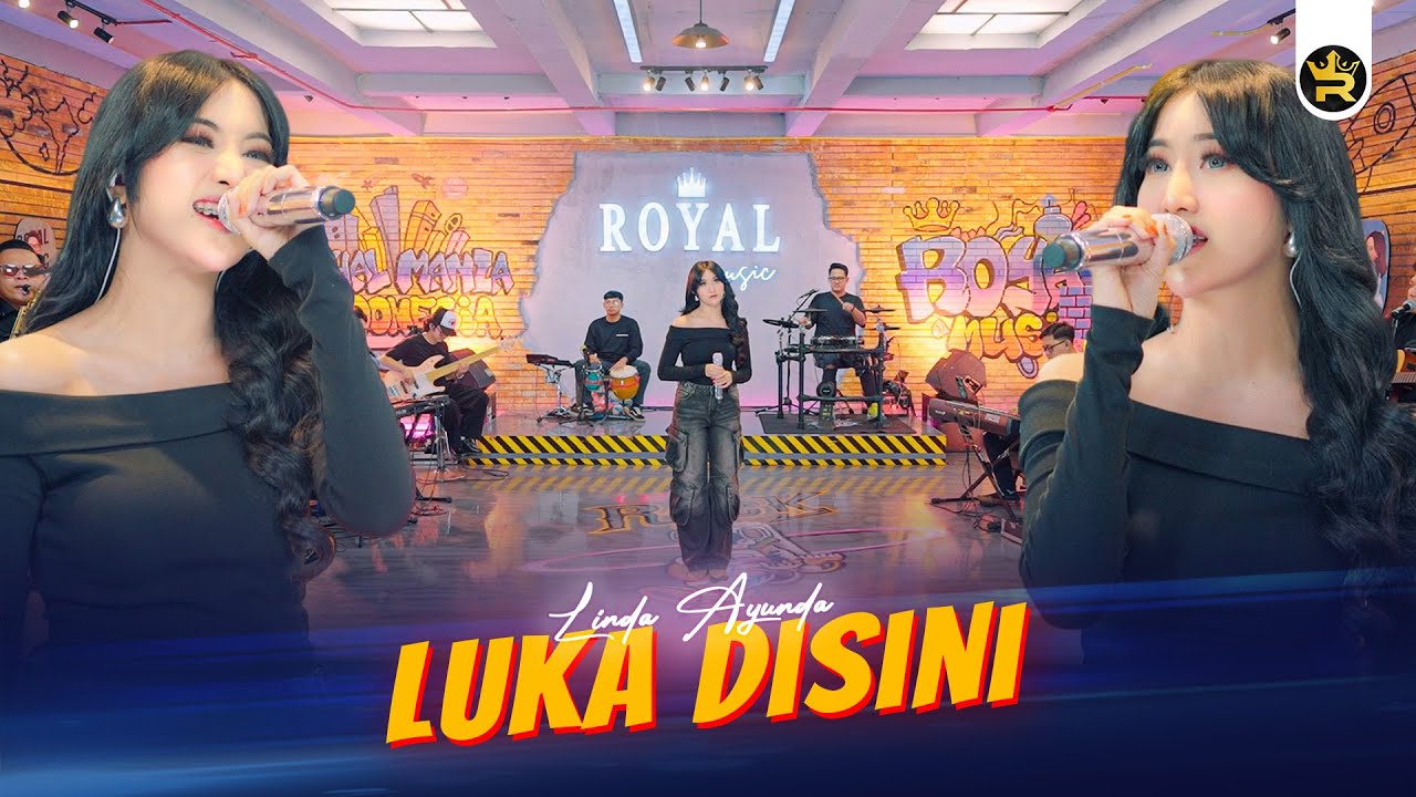 LINDA AYUNDA - LUKA DISINI ( Official Live Video Royal Music )