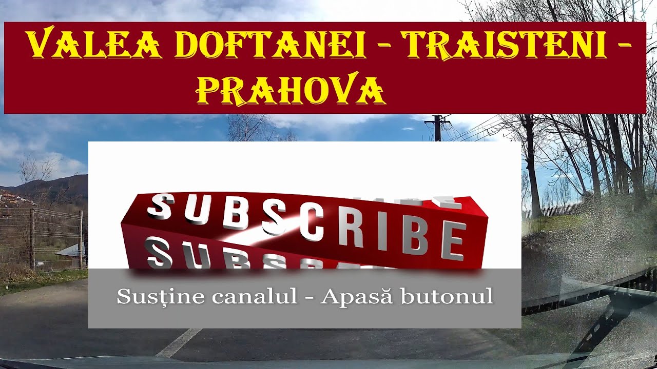 Dash Cam - Centru Valea Doftanei - via -  Traisteni - 4K -  @est-video