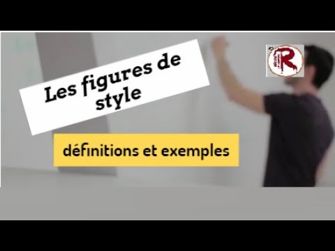 Vidéo: Figures De Style : Définitions Et Exemples