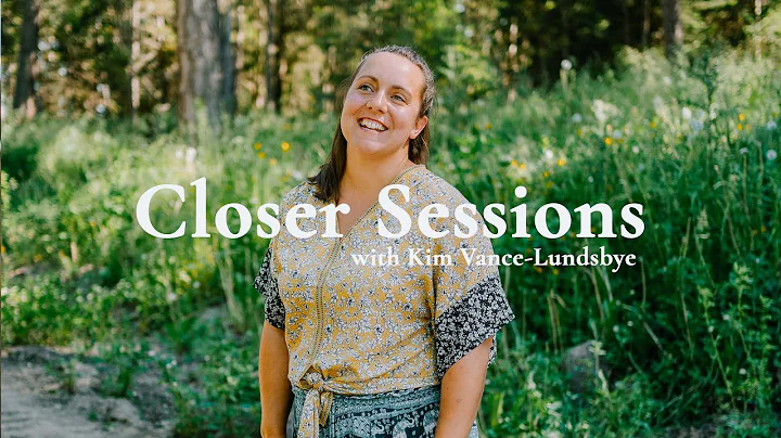 Closer Sessions: Stories with Kim Vance-Lundsbye