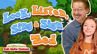 Look, Listen, Sing and Sign! | Zed Extended Version | Jack Hartmann