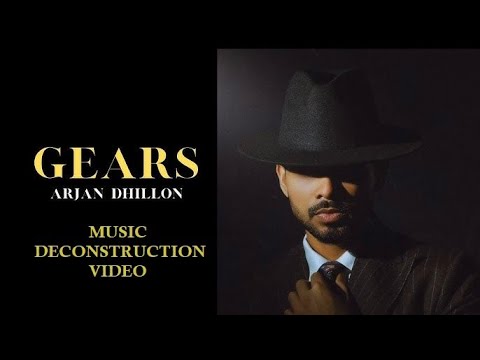Gears I Arjan Dhillon | Mxrci | The Revolution | Music Deconstruction