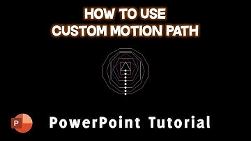 How To Use Custom Motion Paths in PowerPoint Tutorial