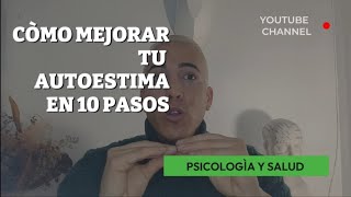 10 Claves para mejorar tu autoestima - Gabriel Cortès Psicòlogo