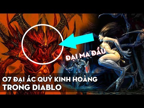 Video 7 Đại chúa quỷ mạnh nhất trong Diablo đáng sợ đến mức... - youtube