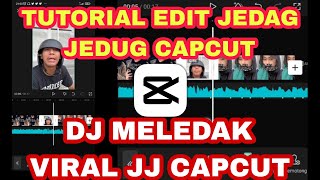 JEDAG JEDUG CAPCUT DJ MELEDAK