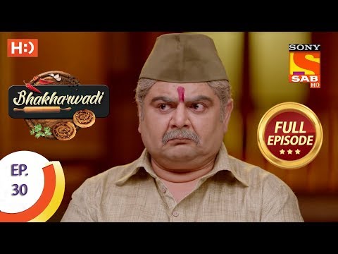 Bhakharwadi - Ep 30 - Full Episode - 22nd March, 2019