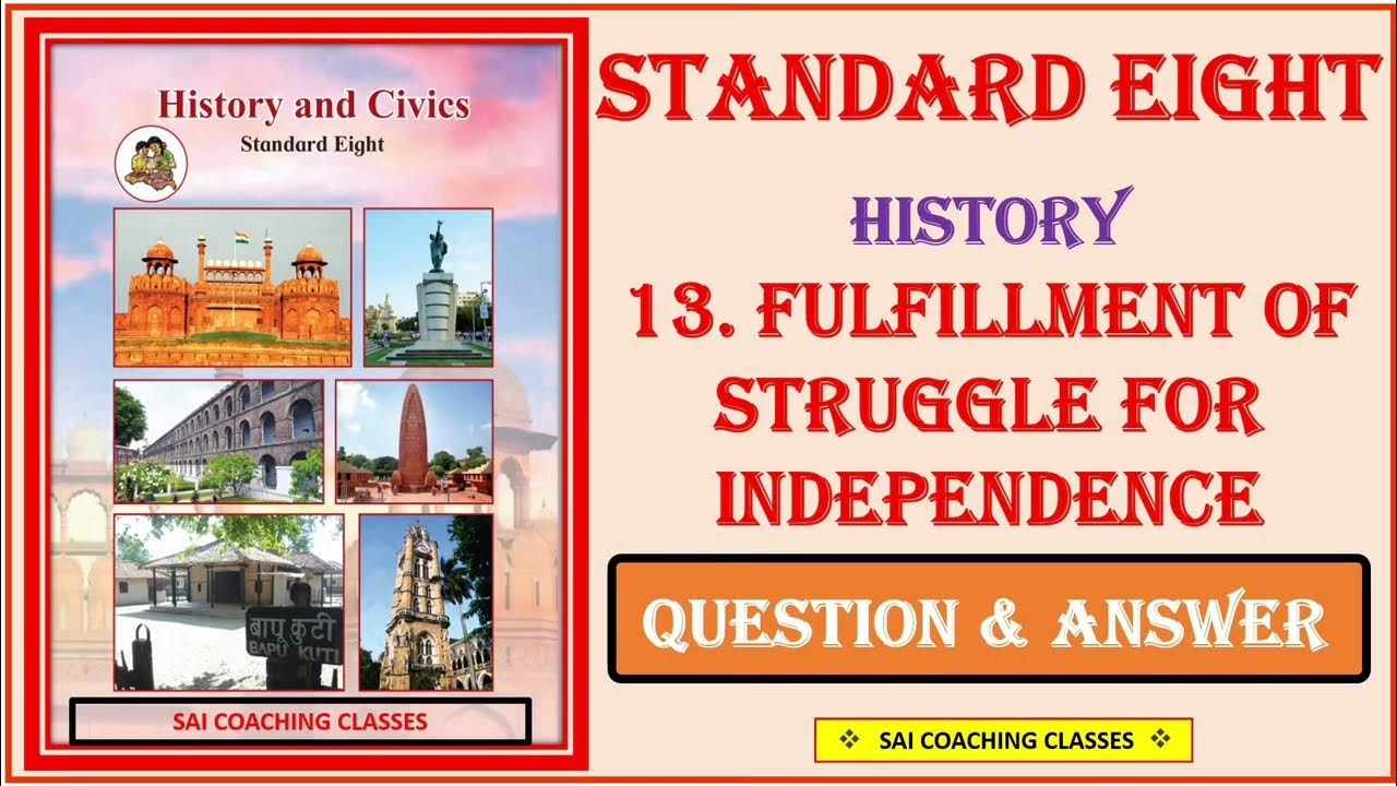8th Class History Chapter 13 Fulfillment of struggle for independence
