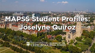 MAPSS Student Interviews: Joselyne Quiroz by UChicago Social Sciences 961 views 2 years ago 3 minutes, 58 seconds