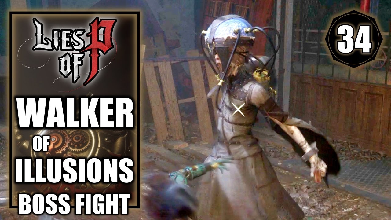 Lies of P guide: How to beat the Walker of Illusions 