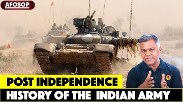 HISTORY OF INDIAN ARMY (PART-II) II LT COL GANESH BABU II ex-GTO 21 SSB & 11 SSB