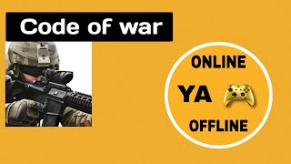 Code of war shooting game : ONLINE YA OFFLINE ||