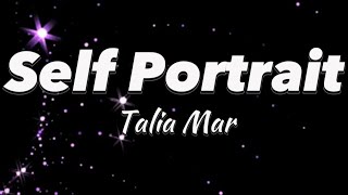 Self Portrait - Talia Mar Lyrics