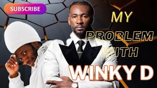 My Problem With Winky D | Prophet Passion Java