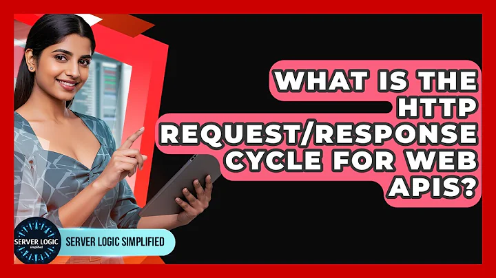 What Is The HTTP Request/response Cycle For Web APIs? - Server Logic Simplified