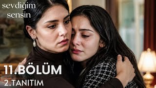 Sevdiğim Sensin 11. Bölüm 2. Fragmanı