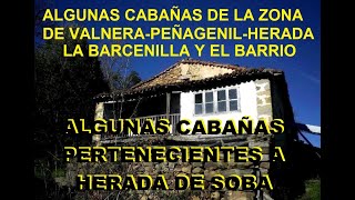 Algunas Cabañas pertenecientes a Herada de Soba. Por Santi Maté