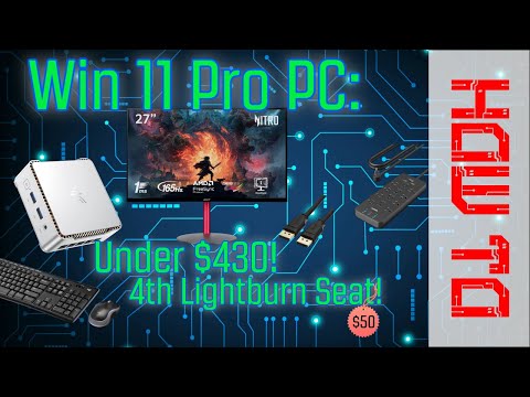 Complete Windows 11 Pro Mini PC Build + Add 4th Lightburn License!