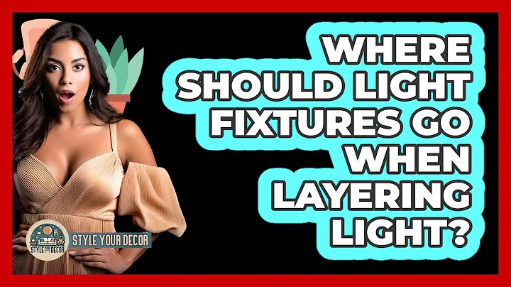 Where Should Light Fixtures Go When Layering Light? - Style Your Decor