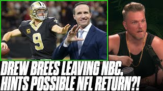 Drew Brees Done With NBC, Teases Return To The Saints! | Pat McAfee Reacts