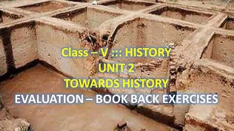 TOWARDS HISTORY || CLASS - 5 TERM - 1 || UNIT - 2 EVALUATION || SOCIAL-HISTORY || By SITHARA XAVIER