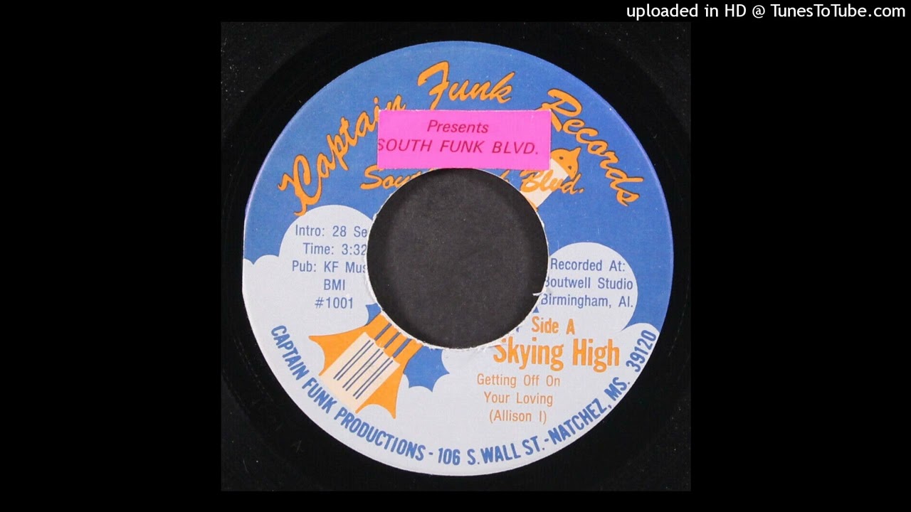 South Funk Blvd - Skying High - Getting Off On Your Loving (Funk - 1976)