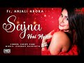 Sajna Hai Mujhe (LYRICS)- Anjali Arora | Shruti Rane | Gourov Dasgupta  | Sandy Taneja