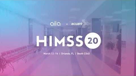Aila + Acuant at HIMSS20: ID verification and patient registration made simple.