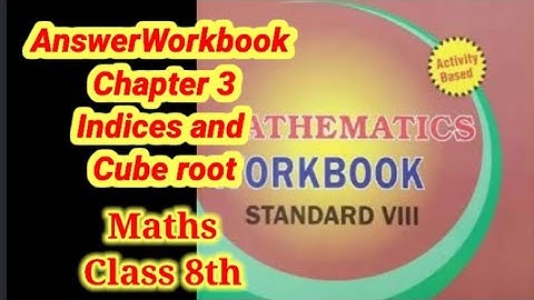 Workbook Maths 8th Class Indices and cube root