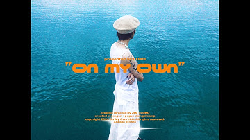 LOKO - ON MY OWN (Official Music Video)