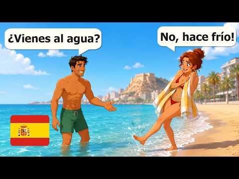 33 Minutes of Everyday Spanish Conversations (A1-A2) Real-life Summer Situations