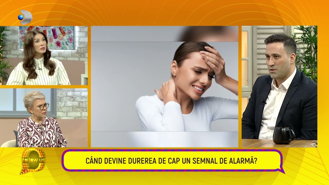 Follow us! - Dr. Ovidiu Tudor, despre diferenta dintre durerea de cap si migrena!