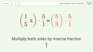 Solve 1/5x-1/3=4/3: Linear Equation Video Solution | Tiger Algebra
