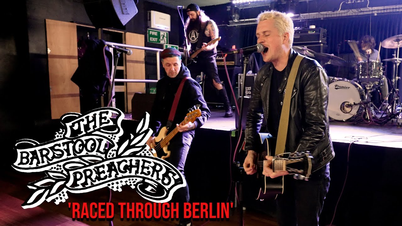 'Raced Through Berlin' THE BARSTOOL PREACHERS (The Exchange, Bristol