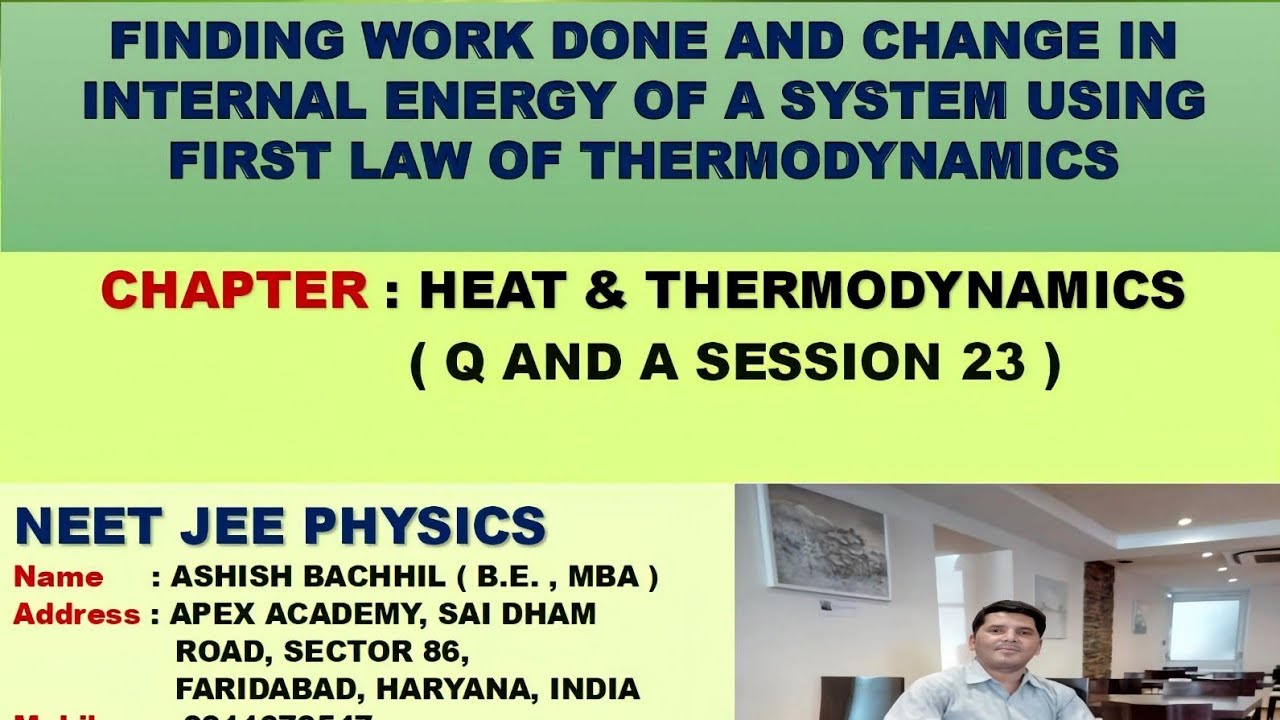 Finding Work Done and Change in Internal Energy of Water upon Heating - Q and A Session 23