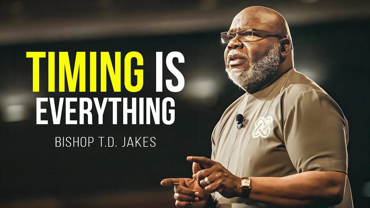 The Power of Timing   Bishop TD Jakes