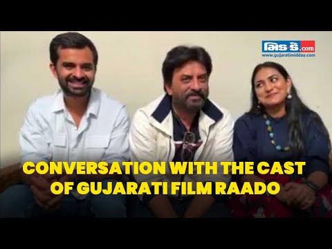 Raado will prove to be a milestone for Gujarati Cinema