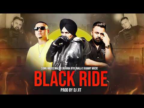 Black Ride (Gangsta Mashup) | Sidhu Moose Wala X Dhanda Nyoliwala X Hammy Muzic | Prod.By Dj Jit