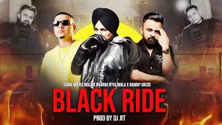 Black Ride Gangsta Mashup Sidhu Moose Wala X Dhanda Nyoliwala X Hammy Muzic Prod.by Dj Jit