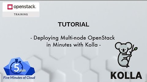 KTOS 120 Kolla Multi-node Deployment Tutorial - OpenStack Ocata