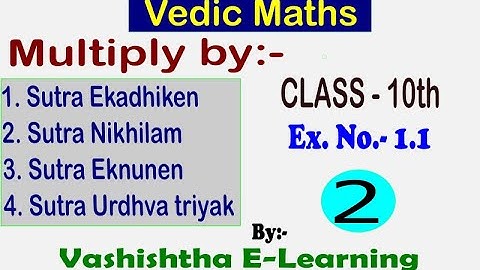 Class 10th, Topic- Multiply by Vedic Method & Nikhilam, Exercise No. 1.1, (Maths RBSE)