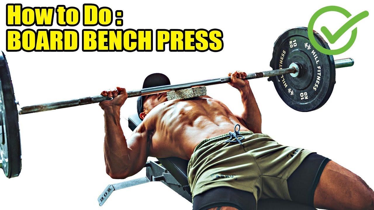 How To Do BOARD BENCH PRESS YouTube