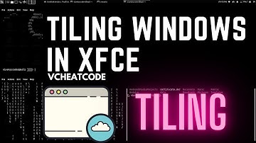 Tiling Windows in XFCE
